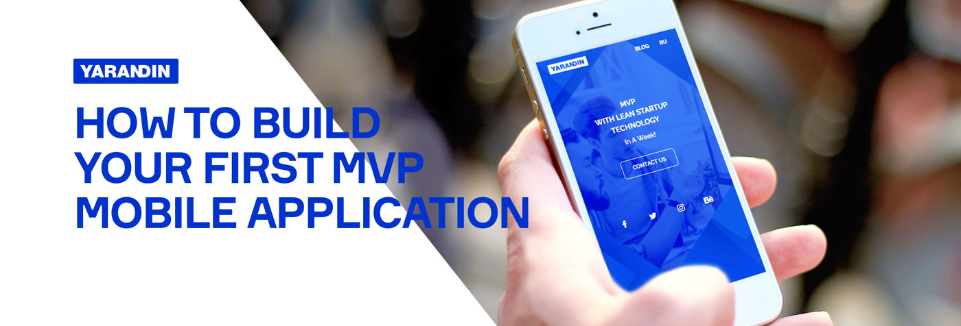 How to Build Your First MVP Mobile Application