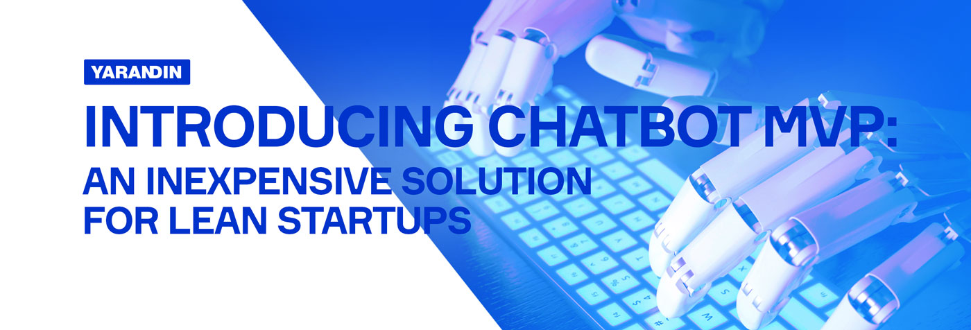 Introducing Chatbot MVP An Inexpensive Solution for Lean Startups