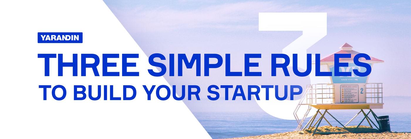 The Lean Principles: Three Simple Rules to Build Your Startup